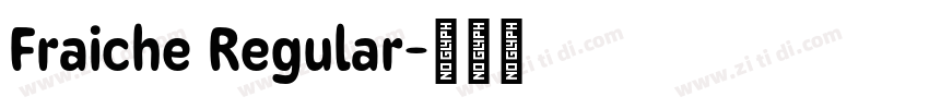 Fraiche Regular字体转换